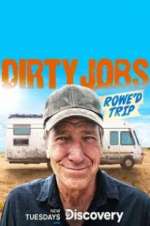 Watch Dirty Jobs: Rowe\'d Trip 123MovieFree