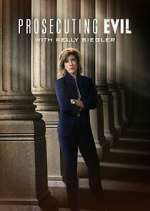 Watch Prosecuting Evil with Kelly Siegler 123MovieFree