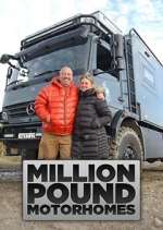 Watch Million Pound Motorhomes 123MovieFree