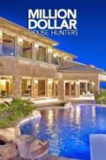 Watch Million Dollar House Hunters 123MovieFree