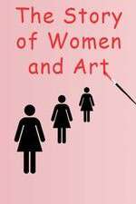 Watch The Story of Women and Art 123MovieFree