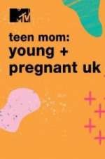 Watch Teen Mom: Young & Pregnant UK 123MovieFree