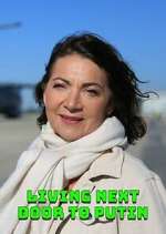 Watch Living Next Door to Putin 123MovieFree