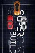 Watch Supercar Superbuild 123MovieFree