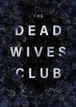Watch The Dead Wives Club 123MovieFree