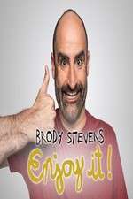 Watch Brody Stevens: Enjoy It! 123MovieFree