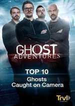 Watch Ghost Adventures: Top 10 123MovieFree