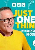 Watch Michael Mosley - Just One Thing 123MovieFree