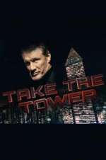 Watch Take the Tower 123MovieFree