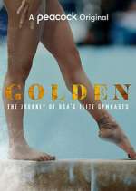 Watch Golden: The Journey of USA's Elite Gymnasts 123MovieFree
