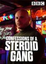 Watch Confessions of a Steroid Gang 123MovieFree