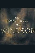 Watch The Royal House of Windsor 123MovieFree