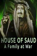 Watch House of Saud: A Family at War 123MovieFree