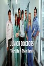 Watch Junior Doctors Your Life in Their Hands 123MovieFree