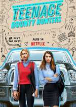 Watch Teenage Bounty Hunters 123MovieFree