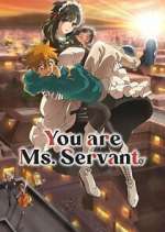Watch You Are Ms. Servant 123MovieFree