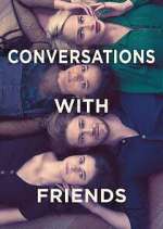 Watch Conversations with Friends 123MovieFree