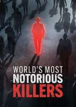 Watch World\'s Most Notorious Killers 123MovieFree