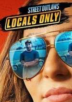 Watch Street Outlaws: Locals Only 123MovieFree