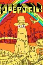 Watch Superjail! 123MovieFree