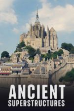Watch Ancient Superstructures 123MovieFree