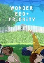 Watch Wonder Egg Priority 123MovieFree