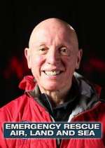 Watch Emergency Rescue: Air, Land & Sea 123MovieFree