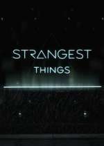 Watch Strangest Things 123MovieFree