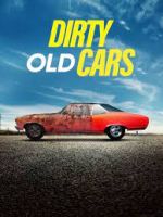 Watch Dirty Old Cars 123MovieFree