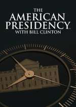 Watch The American Presidency with Bill Clinton 123MovieFree