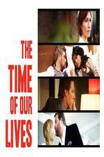 Watch The Time of Our Lives 123MovieFree