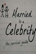 Watch Married to a Celebrity: The Survival Guide 123MovieFree