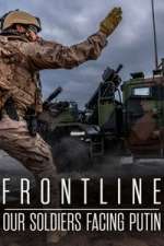 Watch Frontline: Our Soldiers Facing Putin 123MovieFree