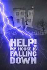 Watch Help My House is Falling Down 123MovieFree
