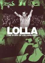 Watch Lolla: The Story of Lollapalooza 123MovieFree