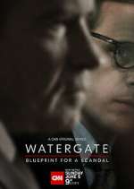 Watch Watergate: Blueprint for a Scandal 123MovieFree