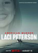 Watch American Murder: Laci Peterson 123MovieFree