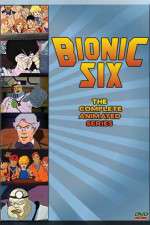 Watch Bionic Six 123MovieFree