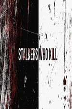 Watch Stalkers Who Kill 123MovieFree