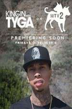 Watch Kingin' With Tyga 123MovieFree