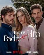 Watch Entre padre e hijo 123MovieFree