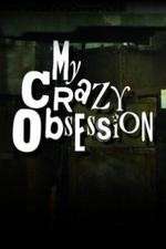 Watch My Crazy Obsession 123MovieFree
