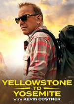 Watch Yellowstone to Yosemite with Kevin Costner 123MovieFree